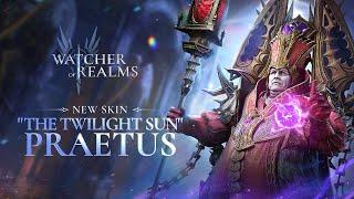 Praetus's Skin - The Twilight Sun | The Watchers' Archive | Watcher of Realms