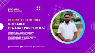 Client Testimonial - D.N Sable (Swagat Properties)
