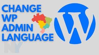 How to change WordPress Admin Dashboard Language