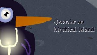 QWARDER ON MYTHICAL ISLAND! ( MY 100TH VIDEO! )