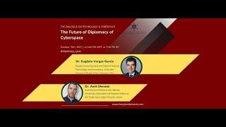 Dialogue: The Future of Diplomacy of Cyberspace