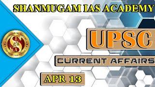 Today current affairs I IAS I UPSC I Shanmugam ias academy