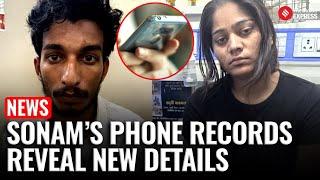234 Calls, Saved Number As ‘Sanjay Verma: Inside Sonam Raghuvanshi Murder Plot