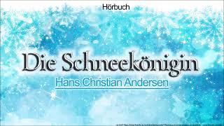 Die Schneekönigin - Hans Christian Andersen - Ein Weihnachtsmärchen