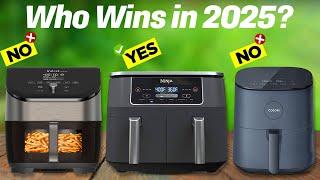 Best Air Fryers 2025! Who Is The NEW #1?