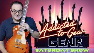  Join In For The Live SATURDAY Morning - Addicted To Gear Hang Out! #234