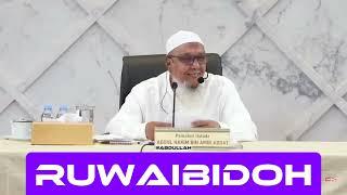 Ruwaybidoh | Ustadz Abdul Hakim bin Amir Abdat