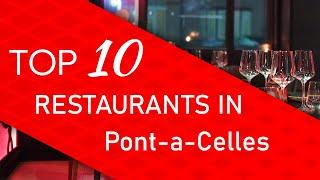 Top 10 best Restaurants in Pont-a-Celles, Belgium