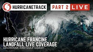 Replay - Hurricane Francine Live Tracking - Ground Field Coverage Part 2 - Sep 11, 2024