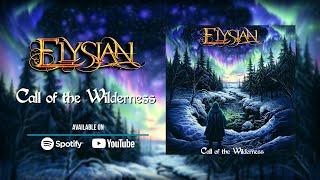 ELYSIAN - Call of the Wilderness (NEW SINGLE 2024)