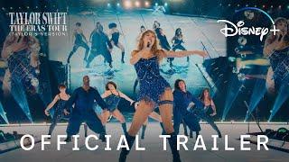 Taylor Swift | The Eras Tour (Taylor’s Version) | Official Trailer | Disney+