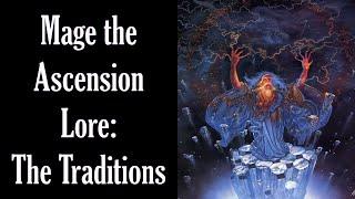 Mage the Ascension Lore: The Traditions