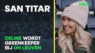 Celine Van Ouytsel wordt greenkeeper - San Titar