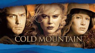 Cold Mountain (2003) Movie | Jude Law, Nicole Kidman & Renée Zellweger | Review & Facts