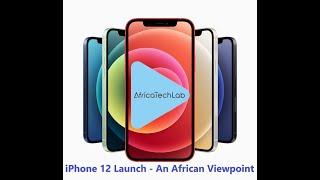 Apple iPhone12 Launch Event, an African view
