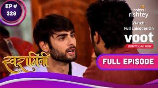 Swaragini | स्वरागिनी | Ep. 328 | Sanskaar Spots Swara  | संस्कार ने स्वरा को देखा