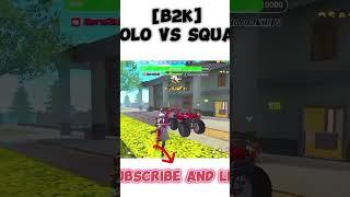 [B2K] Solo Vs Squad Garena free fire