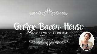 Stories of Bellingham | George Bacon