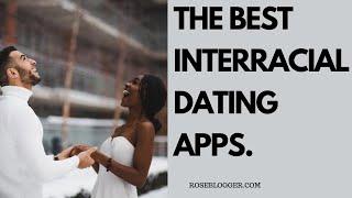 The Best Interracial Dating Apps