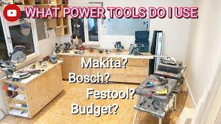 What powertools do you need in a furniture making workshop ?  BUDGET? MAKITA? FESTOOL? - EP#16