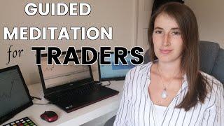 Guided Meditation for Traders - To Focus The Mind