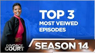 Top 3 Most Viewed Episodes from Divorce Court Season 14 - LIVE