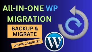 How to Migrate Your Website with All-in-One WP Migration Plugin | 100GB Free File Upload