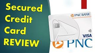 PNC Secured Credit Card
