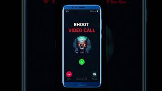 BHOOT KA VIDEO CALL  #bhoot #videocall