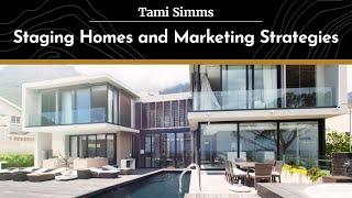 Properly Staging Luxury Homes and Your Real Estate Marketing Strategy