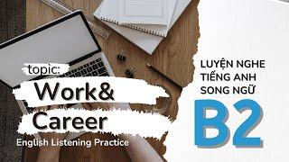 English Listening Practice - Level B2 - Work and Career