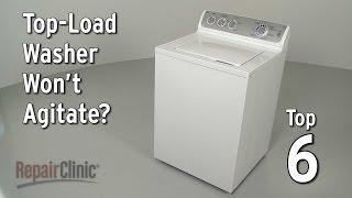 Top-Load Washer Won’t Agitate — Washing Machine Troubleshooting