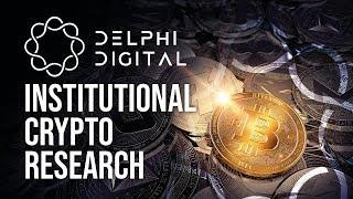 Delphi Digital - Institutional Grade Crypto Research