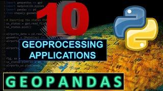 10 Geoprocessing Applications of GeoPandas Library