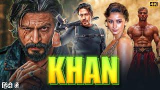 Khan | Sharukh Khan Latest Full Action Movie 2025 | Bollywood New Blockbuster Movie In Hindi Dubbed