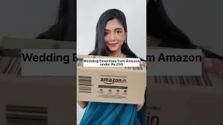 Wedding Essentials from Amazon under Rs 250