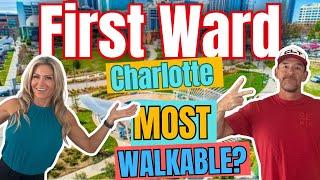 First Ward, Uptown Charlotte... Most Walkable Community in Charlotte?