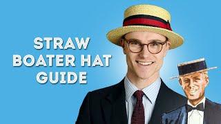 Straw Boater Hat Guide - Formal Summer Hats for Men