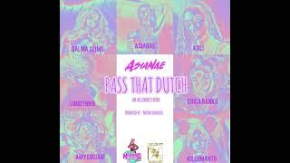 Asianae, Kali, Londynn B, Salma Sims, Amy Luciani, Erica Banks, & Killumanti- Pass that Dutch Audio