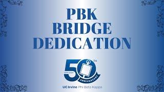 2024 PBK Bridge Dedication