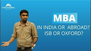 MBA in India or MBA Abroad? ISB or Oxford?