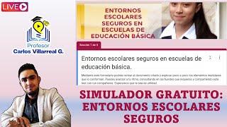 Simulador: Entornos escolare seguros / Estudiando para los procesos de USICAMM ‍‍