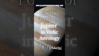 #use the #power of #Jupiter in #Astrology by #Tejaswini