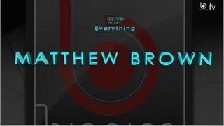 Matthew Brown - Everything