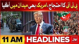 PTI Protest In Islamabad | BOL News Headlines At 11 AM | America Big Statement