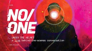 NO/ONE | Under the Helmet LIVE | Todd Stashwick, Yuri Lowenthal, Walter Jones, Adam McArthur & more!