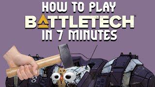 how to play BattleTech in 7 minutes (the easy way)