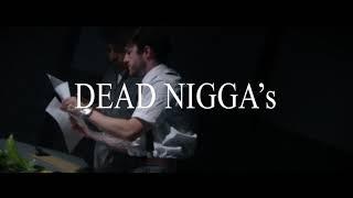 KPG - Dead Niggas (Official Music Video)