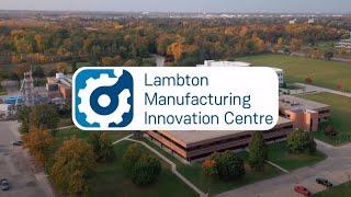 Lambton Manufacturing Innovation Centre