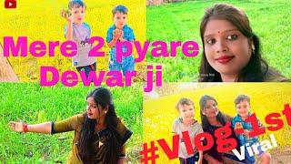 MY SECOND VLOG VIRAL ||️ || MERE PYARE DEWAR JI  ON YOUTUBE || karina paswan official ️